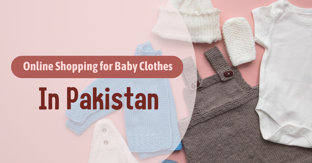 baby clothing brands in Pakistan